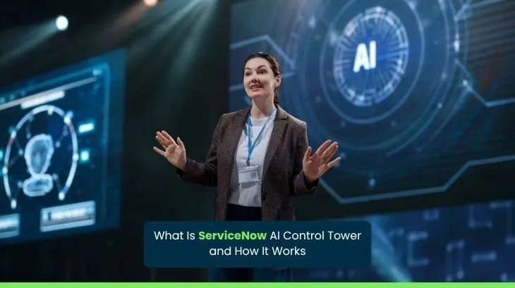 What Is ServiceNow AI Control Tower and How It Works